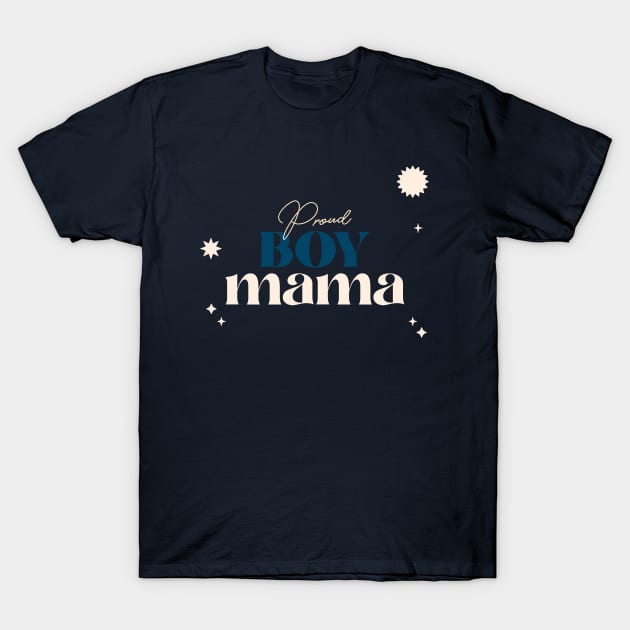 Proud Boy Mama Motherhood T-Shirt by TeesByOlivia